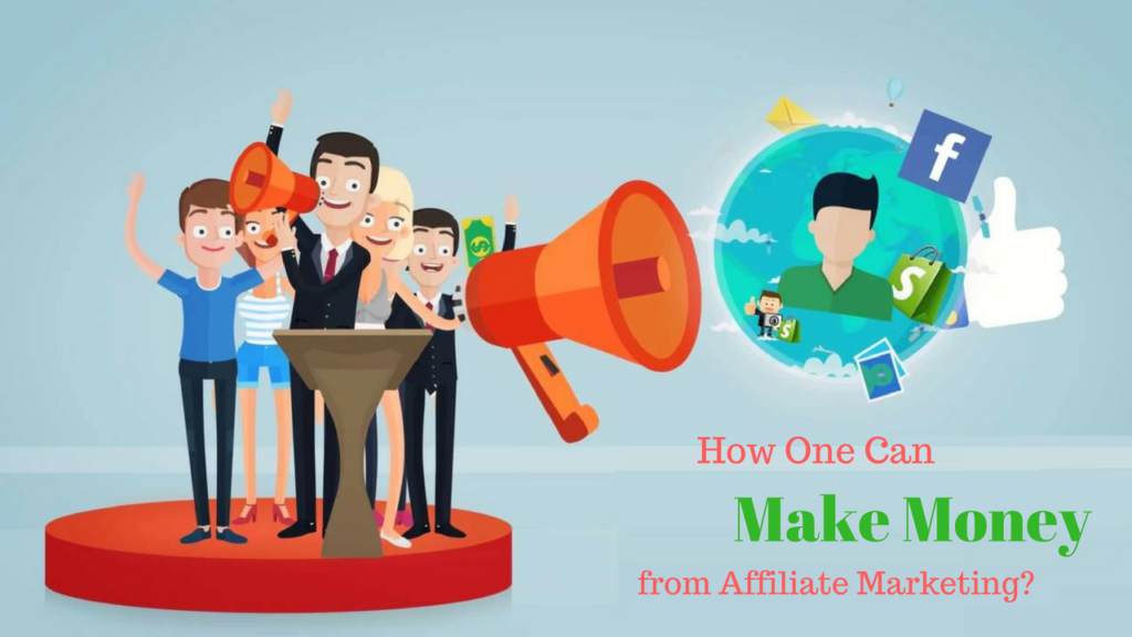 how-one-can-make-money-from-affiliate-marketing